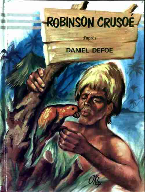 Robinson Crusoé - Daniel Defoe - Livre