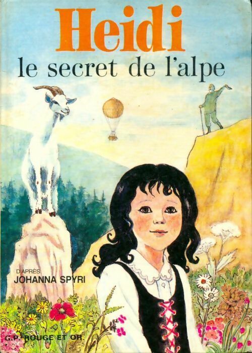 Heidi : Le secret de l'alpe - Johanna Spyri - Livre