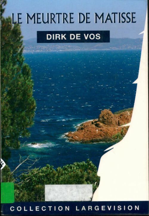 Le meurtre de Matisse - Dirk De Vos - Livre