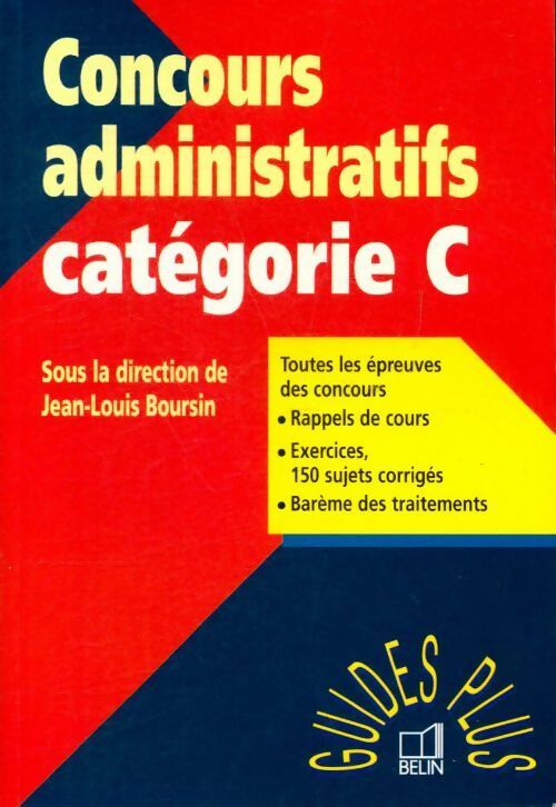 Guide des concours administratifs Catégorie C - Jean-Louis Boursin - Livre
