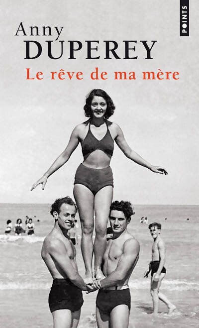 Le rêve de ma mère - Anny Duperey - Livre