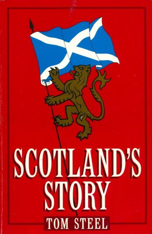 Scotland's story - Tom Steel - Livre