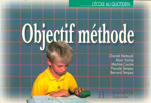 Objectif méthode - Collectif - Livre