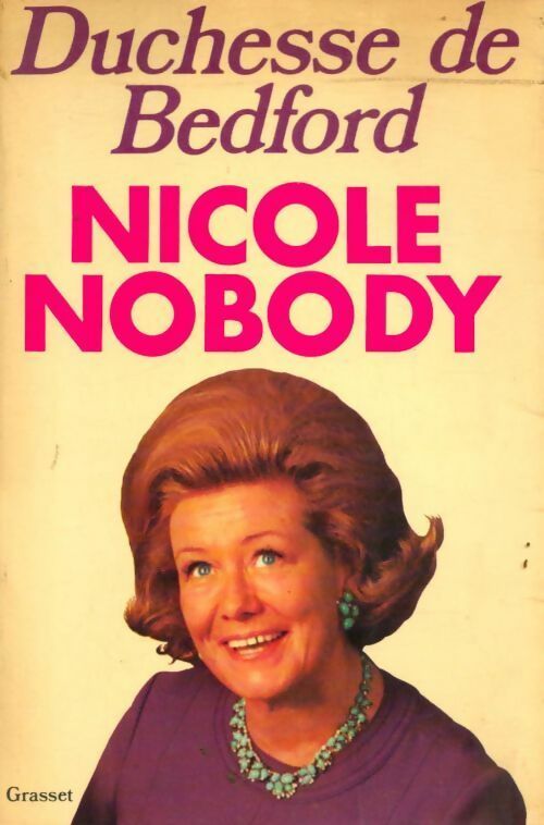Nicole Nobody - Duchesse De Bedford - Livre