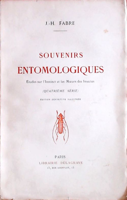Souvenirs entomologiques Tome IV - J.H Fabre - Livre