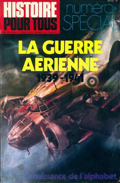 Histoire pour tous numéro spécial n°12 : La guerre aérienne 1939-1941 - Collectif - Livre