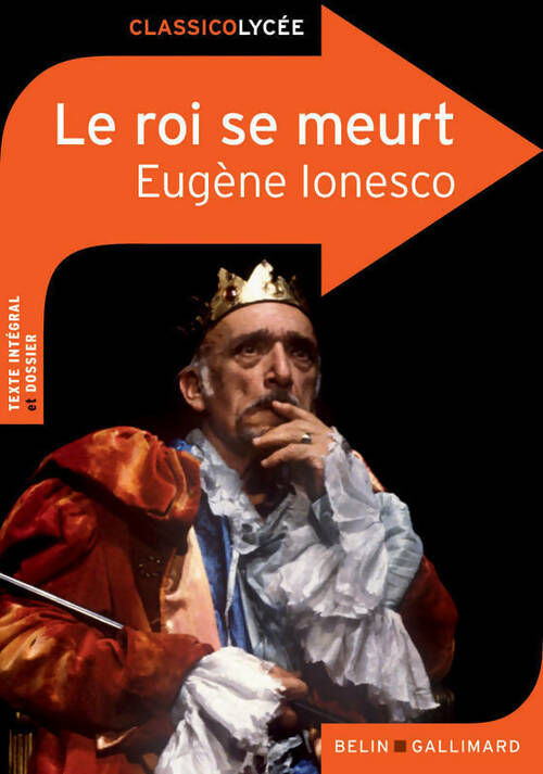 Le roi se meurt - Eugène Ionesco - Livre