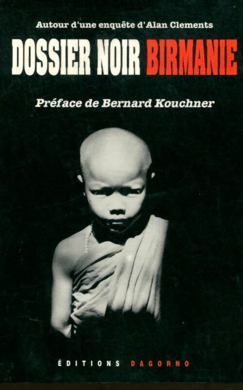 Dossier noir Birmanie - Alan Clements - Livre