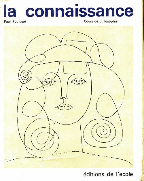 La connaissance - Paul Foulquié - Livre