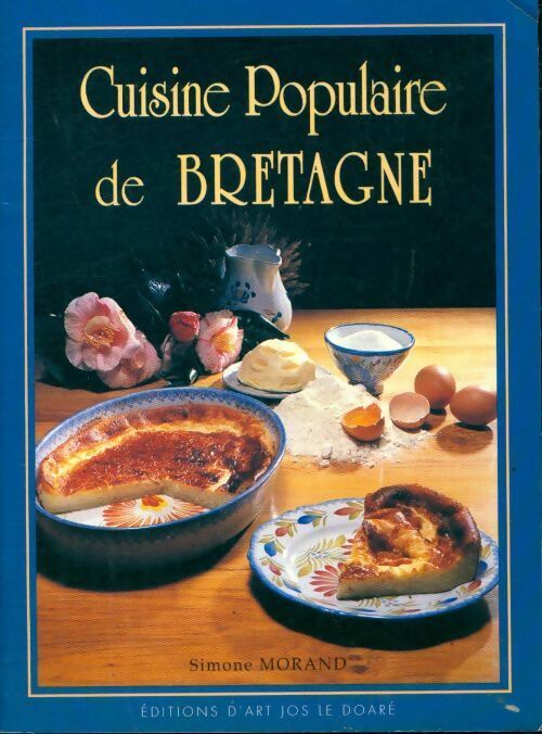 Cuisine populaire de Bretagne - Simone Morand - Livre