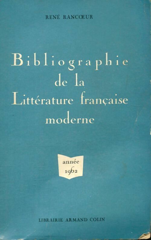 Bibliographie de la littérature française moderne - René Rancoeur - Livre