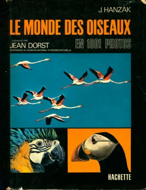 Le monde des oiseaux en 1001 photos - Jan Hanzak - Livre