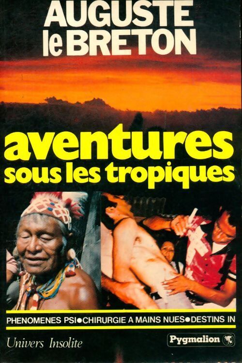 Aventures sous les tropiques - Auguste Le Breton - Livre