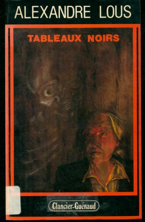 Tableaux noirs - Alexandre Lous - Livre
