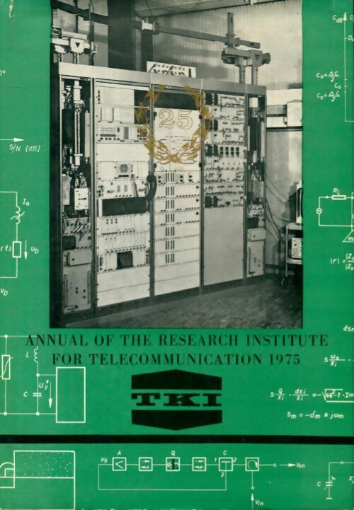 Annual of the research institute for telecommunication 1975 - Collectif - Livre