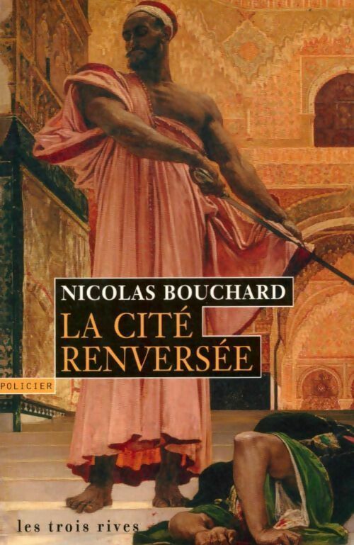 La cité renversée - Nicolas Bouchard - Livre