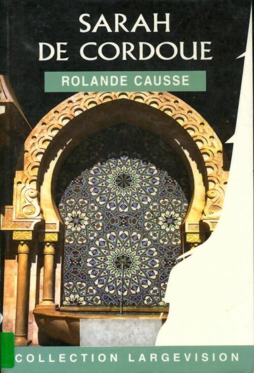 Sarah de Cordoue - Rolande Causse - Livre