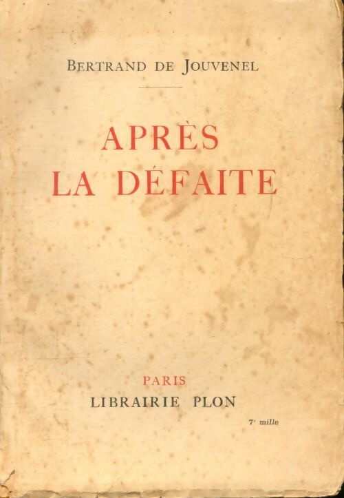 Après la défaite - Bertrand De Jouvenel - Livre