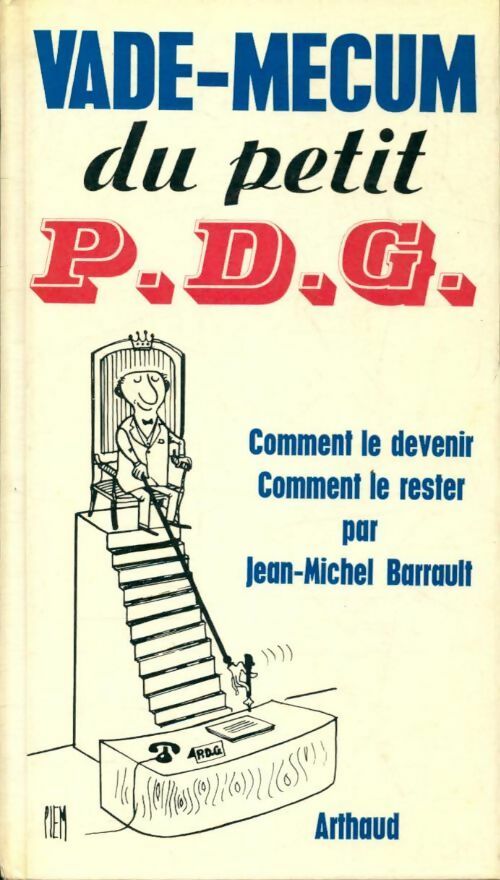 Vade-mecum du petit PDG - Jean-Michel Barrault - Livre