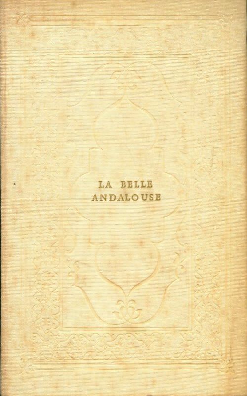 La belle andalouse - Francisco Delicado - Livre