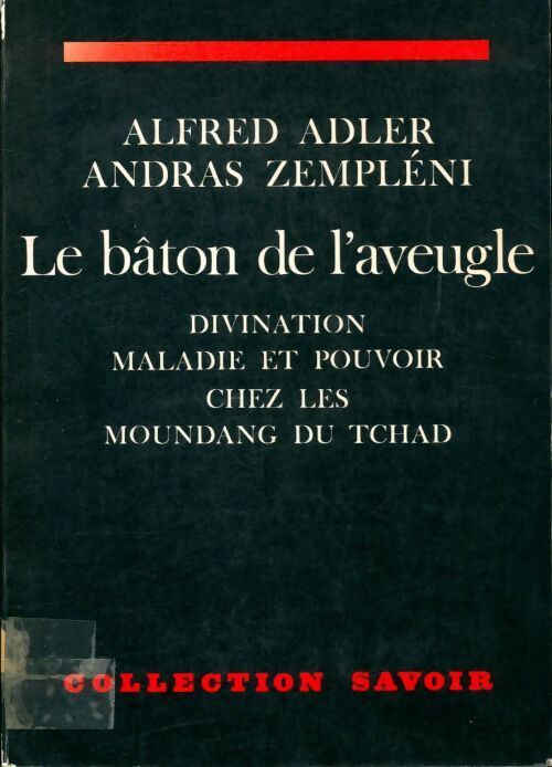 Le bâton de l'aveugle - Alfred Adler - Livre
