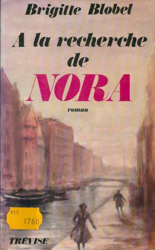 À la recherche de Nora - Brigitte Blodel - Livre