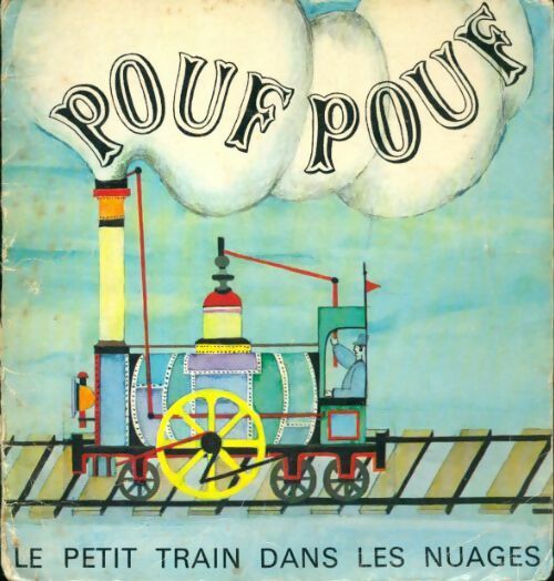 Pouf Pouf, le petit train dans les nuages - Augustin-Marie Cocagnac - Livre