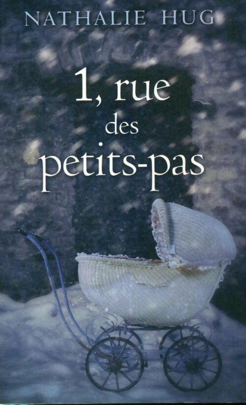 1, rue des Petits-Pas - Nathalie Hug - Livre