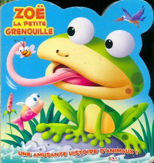 Zoé la petite grenouille - Inconnu - Livre