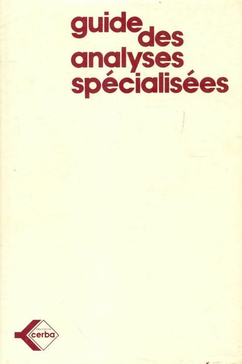 Guide des analyses spécialisées - Collectif - Livre