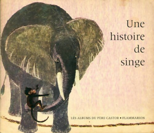 Une histoire de singe - May D'Alençon - Livre