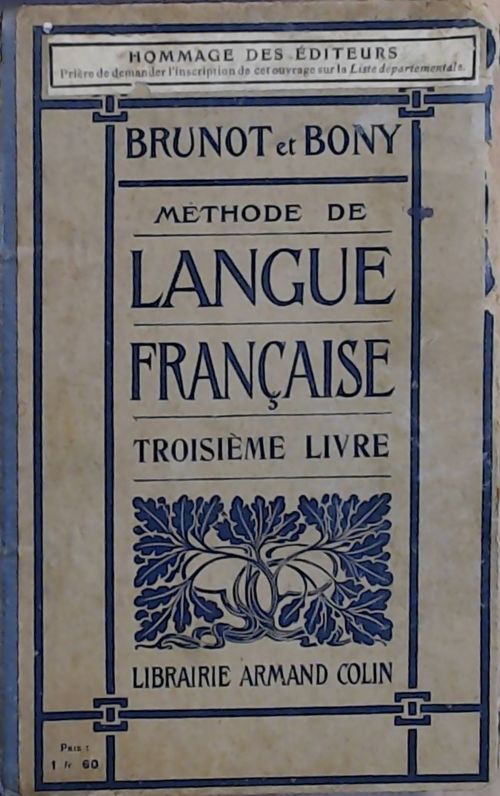 Méthode de langue française Troisième livre - Ferdinand Brunot - Livre