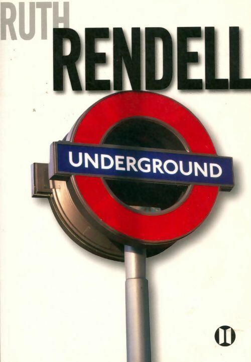 Underground - Ruth Rendell - Livre