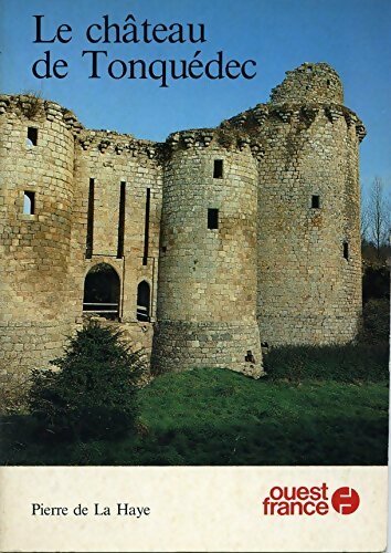 Le château de Tonquédec - Pierre De La Haye - Livre