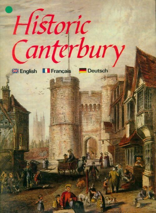 Historic Canterbury - Collectif - Livre