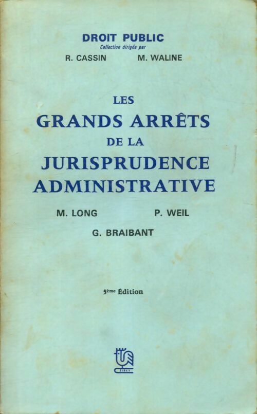 Les grands arrêts de la jurisprudence administrative - Collectif - Livre