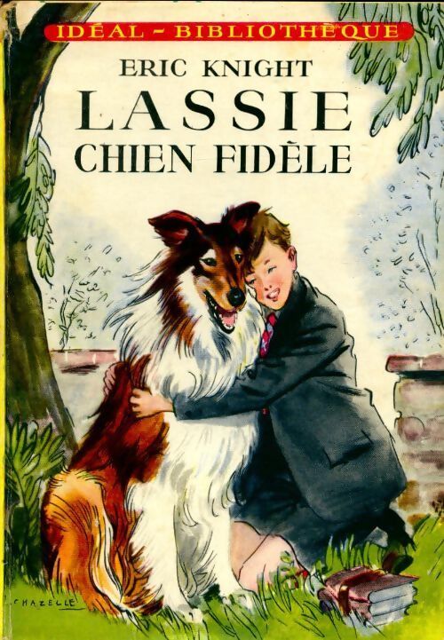 Lassie, chien fidèle - Eric Knight - Livre