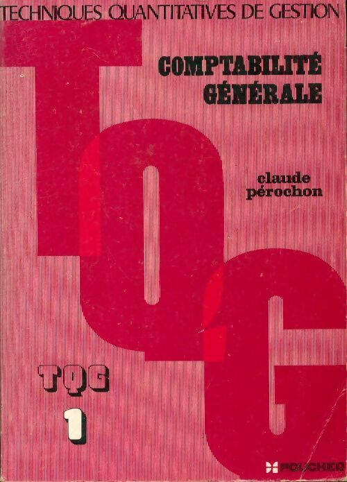 Comptabilité générale Tome I  - Claude Pérochon - Livre