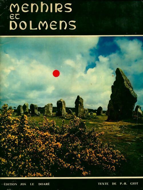 Menhirs et dolmens - P.-R. Giot - Livre