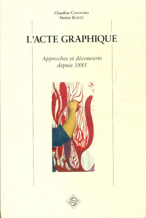 L'acte graphique - Claudine Coignard - Livre