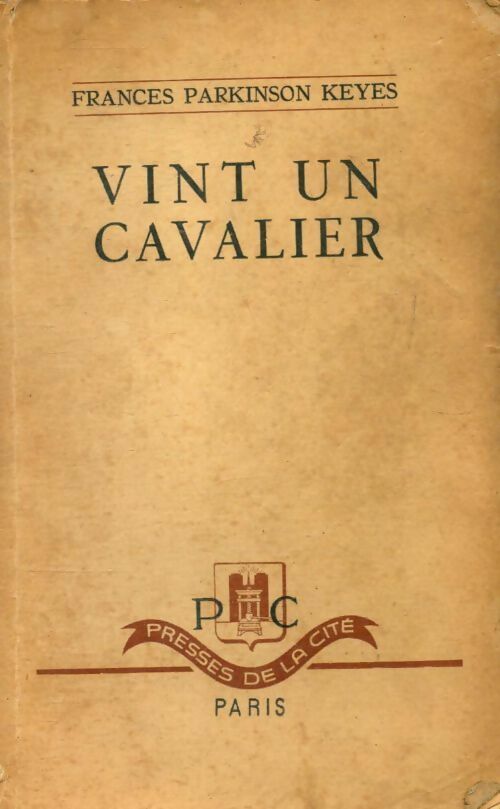 Vint un cavalier - Frances Parkinson Keyes - Livre