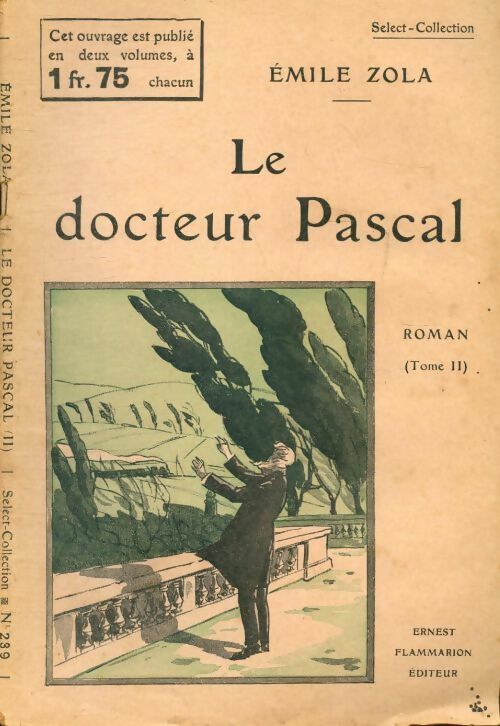 Le docteur Pascal Tome II - Emile Zola - Livre