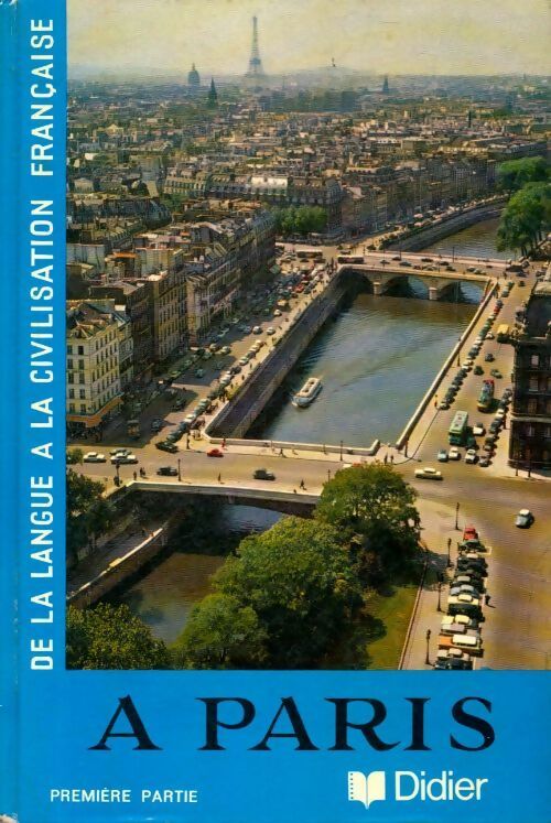 A Paris Tome I - Andrée Alvernhe - Livre