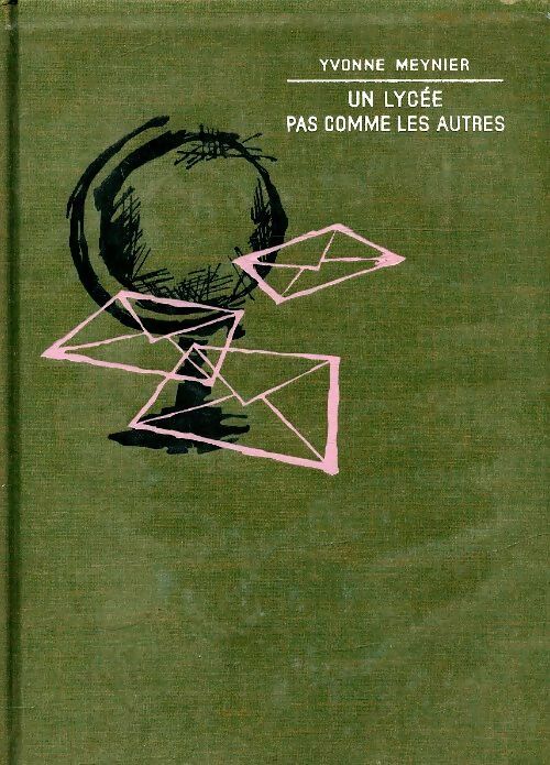 Un lycée pas comme les autres - Yvonne Meynier - Livre