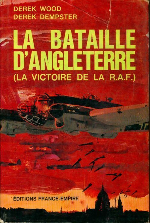 La bataille d'Angeterre  - Derek Wood - Livre