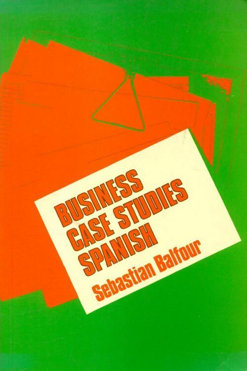 Business case studies Spanish - Sebastian Balfour - Livre