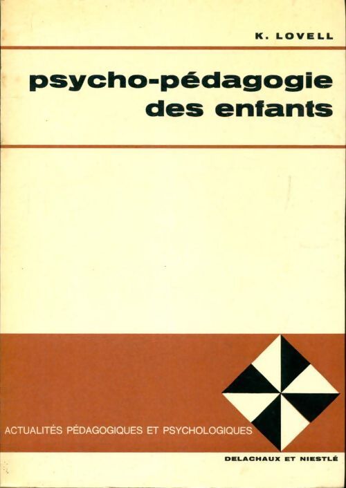 Psycho-pédagogie des enfants - K Lovell - Livre