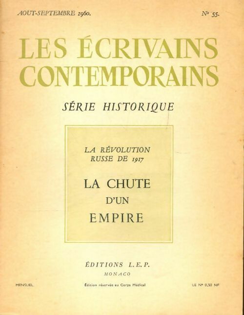 Les écrivains contemporains n°55 : La révolution russe de 1917 la chute d'un empire - Collectif - Livre