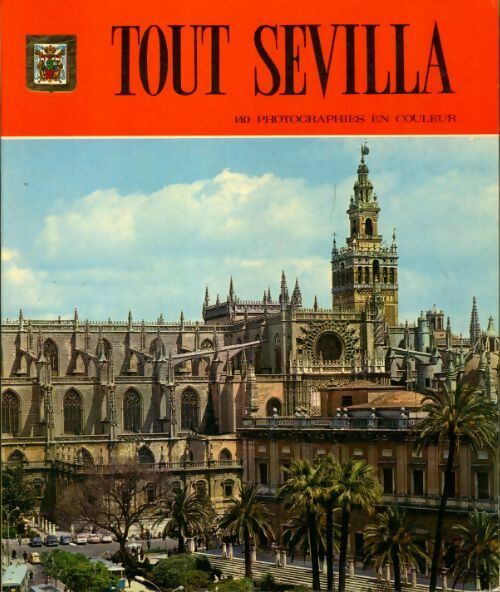 Tout Séville - Collectif - Livre