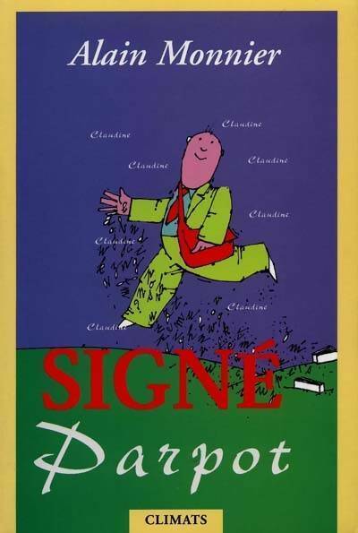 Signé Parpot - Alain Monnier - Livre